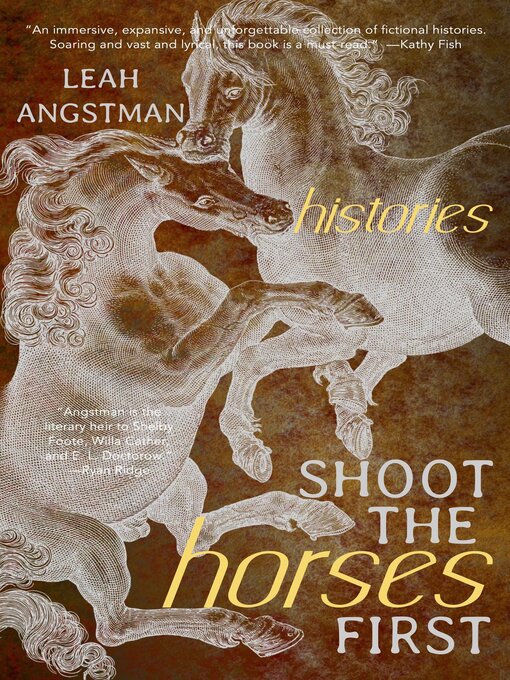 Title details for Shoot the Horses First by Leah Angstman - Available